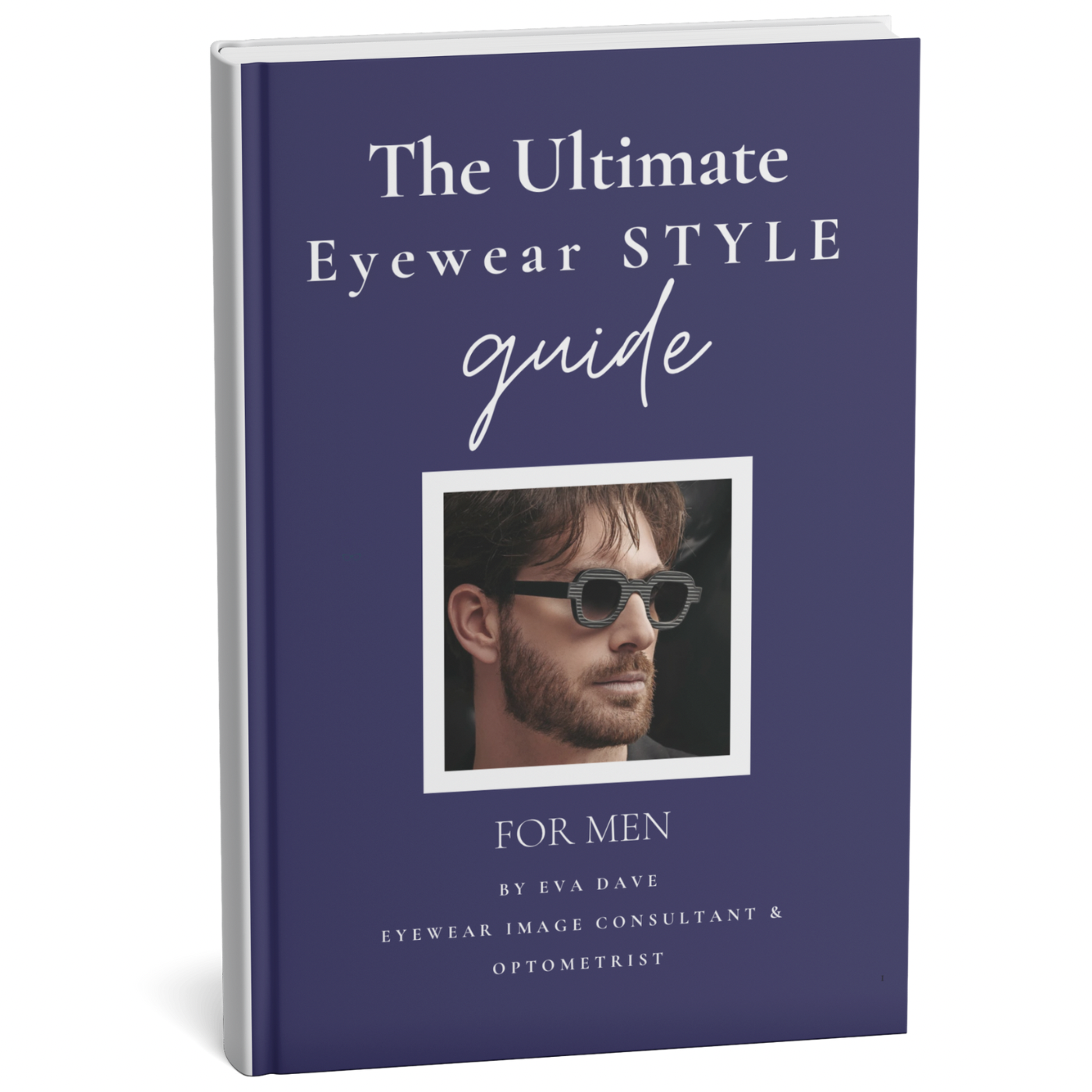 THE ULTIMATE EYEWEAR STYLE GUIDE